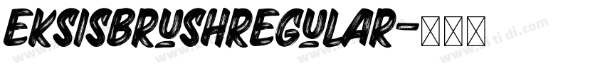 EksisBrushRegular字体转换