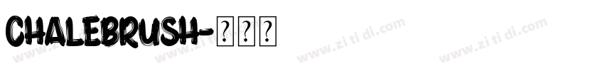 ChaleBrush字体转换