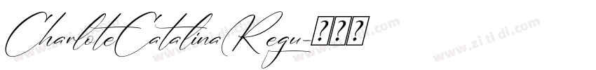 CharloteCatalinaRegu字体转换