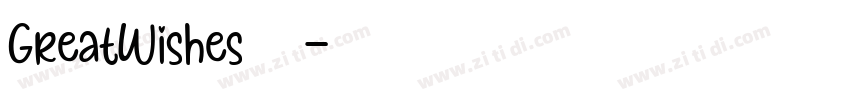 GreatWishes字体字体转换