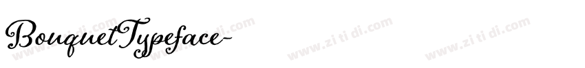 BouquetTypeface字体转换