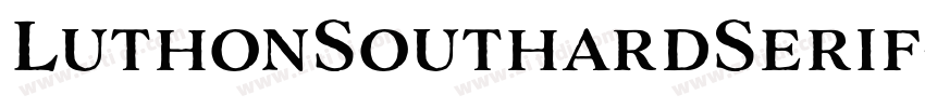 LuthonSouthardSerif字体转换
