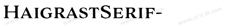 HaigrastSerif字体转换