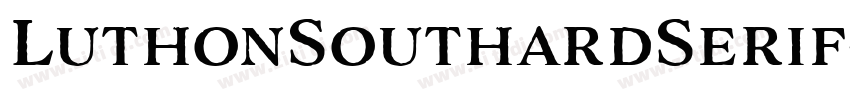 LuthonSouthardSerif字体转换