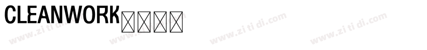 Cleanwork字体转换