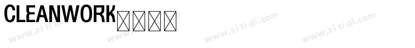 Cleanwork字体转换