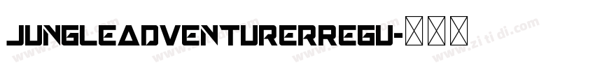 JungleAdventurerRegu字体转换