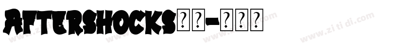 Aftershocks系列字体转换