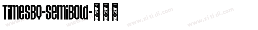 TimesBQ-SemiBold字体转换