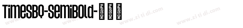 TimesBQ-SemiBold字体转换