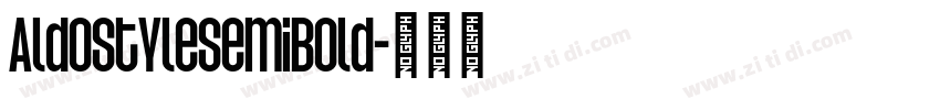 AldostyleSemiBold字体转换
