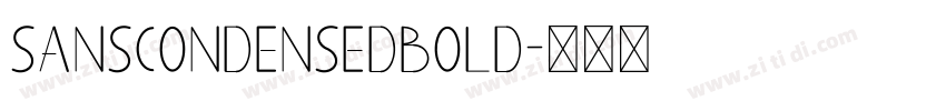 SansCondensedBOLD字体转换
