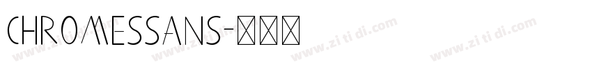 ChromesSans字体转换