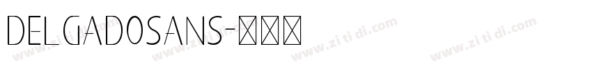 DelgadoSans字体转换