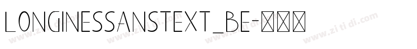 LonginesSansText_BE字体转换
