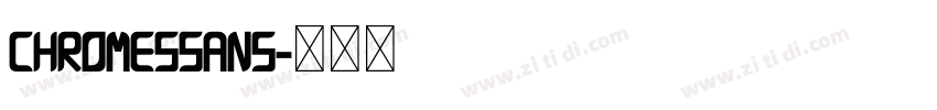 ChromesSans字体转换