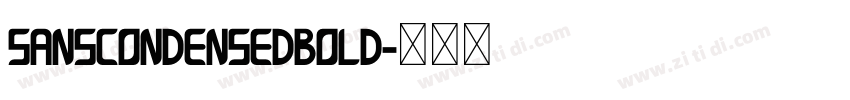 SansCondensedBOLD字体转换