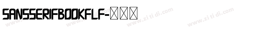 SansSerifBOOKFLF字体转换