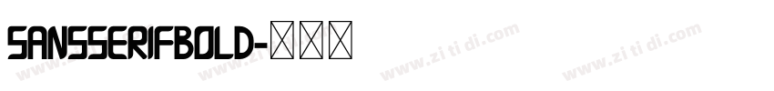 SansSerifbold字体转换