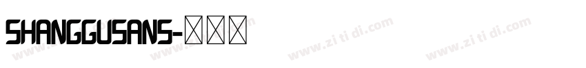 ShangguSans字体转换