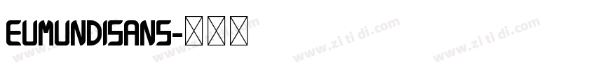 EumundiSans字体转换