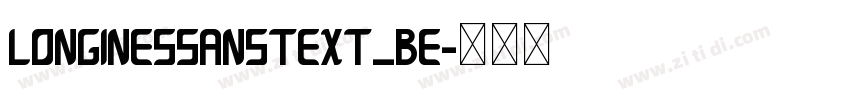 LonginesSansText_BE字体转换