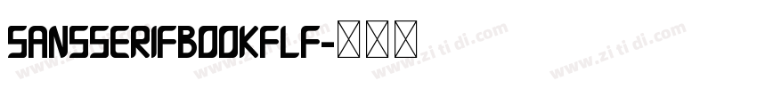 SansSerifBOOKFLF字体转换