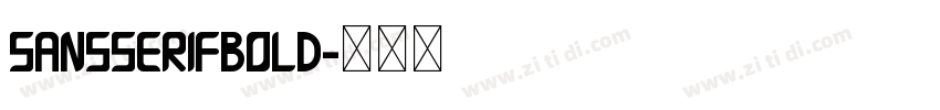 SansSerifbold字体转换