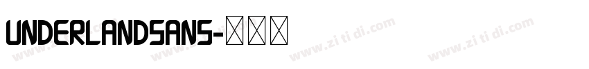 UnderlandSans字体转换