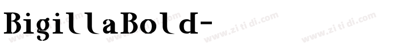BigillaBold字体转换 BigillaBold字体转换