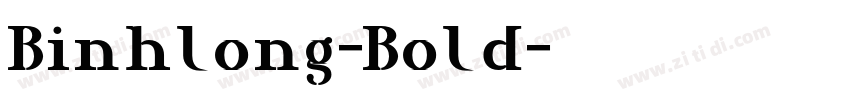 Binhlong-Bold字体转换