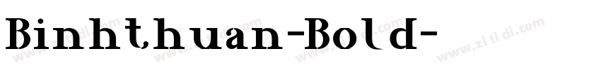Binhthuan-Bold字体转换