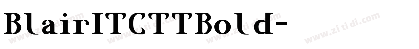 BlairITCTTBold字体转换 BlairITCTTBold字体转换