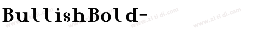BullishBold字体转换 BullishBold字体转换
