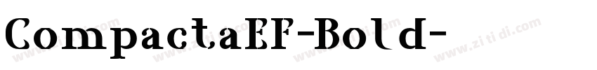 CompactaEF-Bold字体转换 CompactaEF-Bold字体转换
