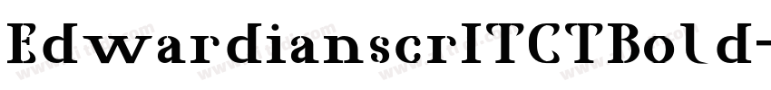 EdwardianscrITCTBold字体转换