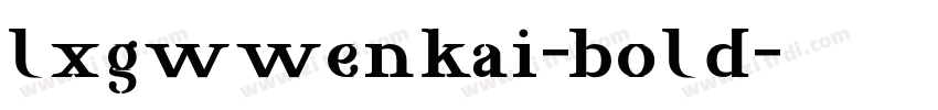 lxgwwenkai-bold字体转换
