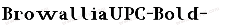 BrowalliaUPC-Bold字体转换 BrowalliaUPC-Bold字体转换