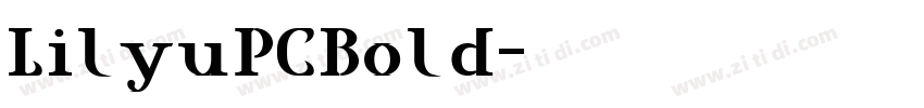 LilyuPCBold字体转换