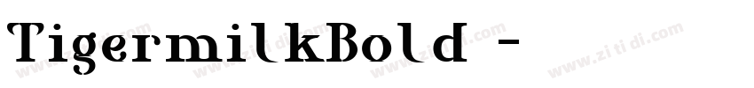 TigermilkBold下载字体转换