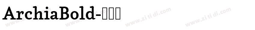 ArchiaBold字体转换