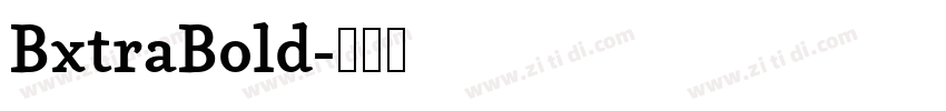 BxtraBold字体转换