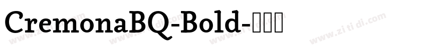CremonaBQ-Bold字体转换