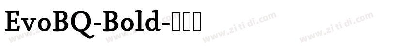EvoBQ-Bold字体转换