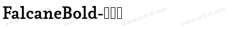 FalcaneBold字体转换