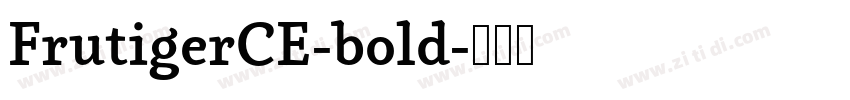 FrutigerCE-bold字体转换