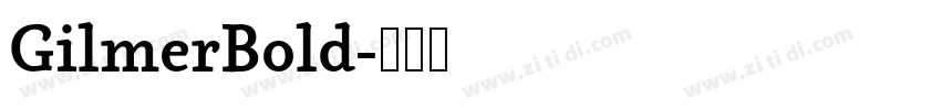 GilmerBold字体转换