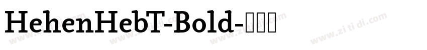 HehenHebT-Bold字体转换