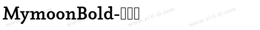 MymoonBold字体转换