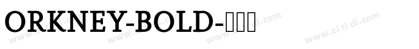 ORKNEY-BOLD字体转换